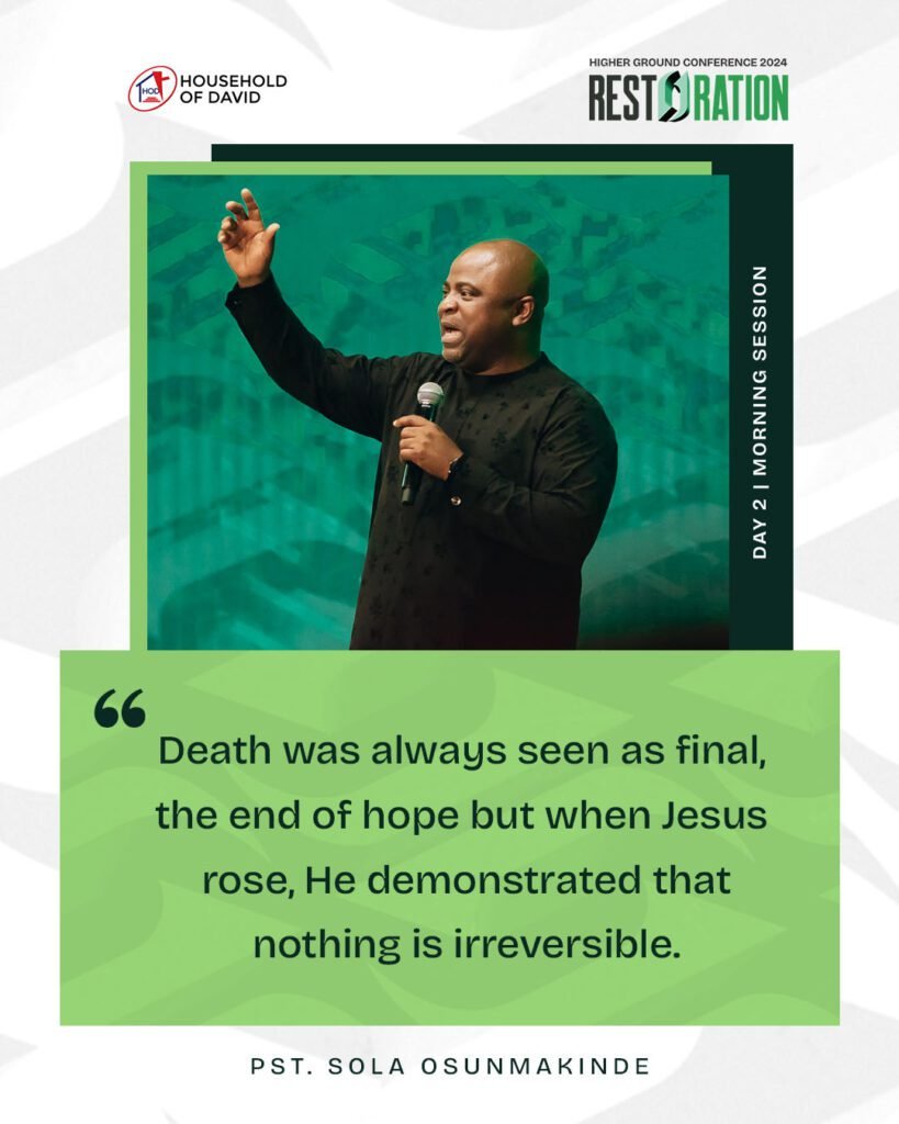 Higher Ground Conference Day 2 Pastor Sola's Quotes